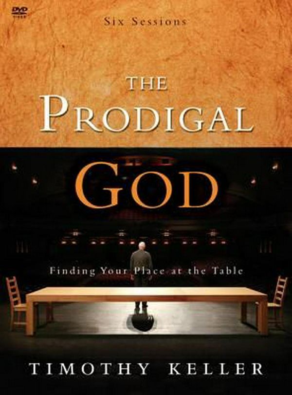 Cover Art for 9780310325352, The Prodigal God: Finding Your Place at the Table by Timothy Keller