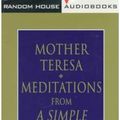 Cover Art for 9780679456421, Meditations from a Simple Path by Mother Teresa Mother Teresa