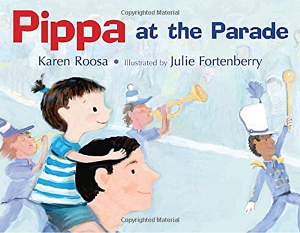 Cover Art for 9781590785676, Pippa at the Parade by Karen Roosa