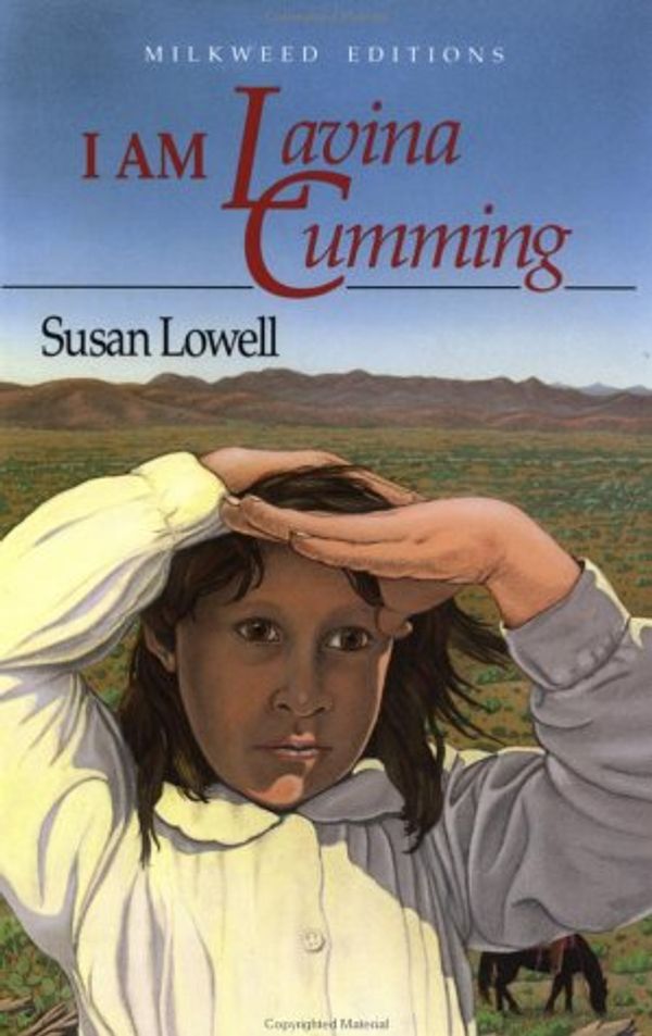 Cover Art for 9780915943777, I Am Lavina Cumming by Susan Lowell