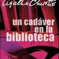 Cover Art for 9789875803855, UN CADAVER EN LA BIBLIOTECA (Spanish Edition) by CHRISTIE AGATHA