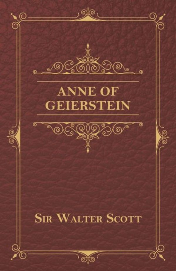 Cover Art for 9781473364639, Anne of Geierstein by Sir Walter Scott