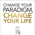 Cover Art for B08DBJTH3M, Change Your Paradigm, Change Your Life by Bob Proctor