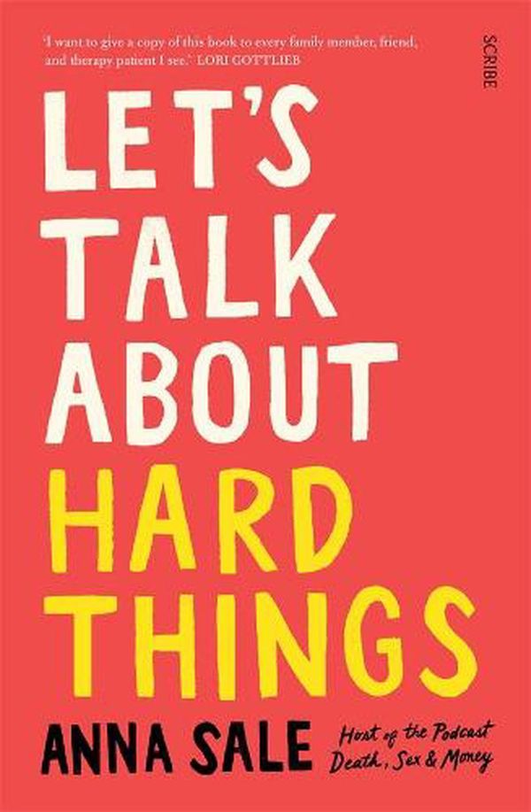 Cover Art for 9781925713480, Let's Talk About Hard Things by Anna Sale