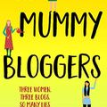 Cover Art for B07R43M3Q1, The Mummy Bloggers by Holly Wainwright