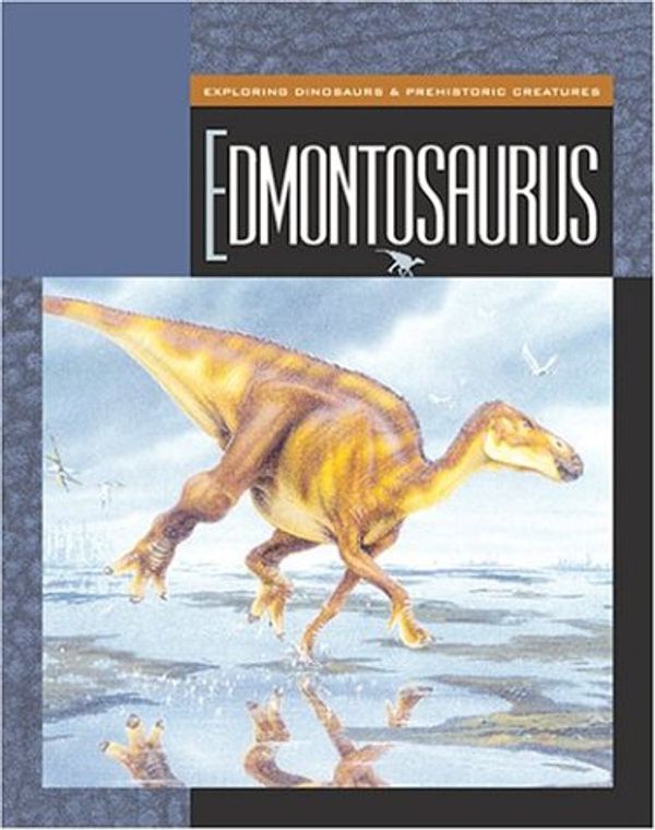 Cover Art for 9781592962358, Edmontosaurus by Susan Heinrichs Gray