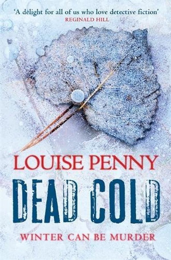 Cover Art for 9780755328925, Dead Cold by Louise Penny