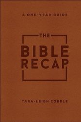 Cover Art for 9780764239779, The Bible Recap by Tara-Leigh Cobble