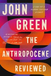 Cover Art for 9781529109887, The Anthropocene Reviewed by John Green