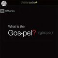 Cover Art for 9781596449909, What Is the Gospel? by Greg Gilbert, D. A. Carson