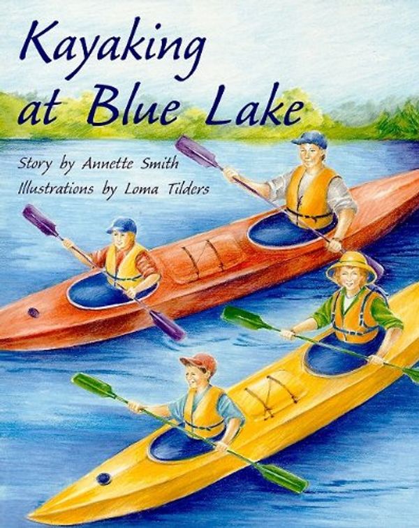 Cover Art for 9780757811890, Kayaking at Blue Lake by Annette Smith