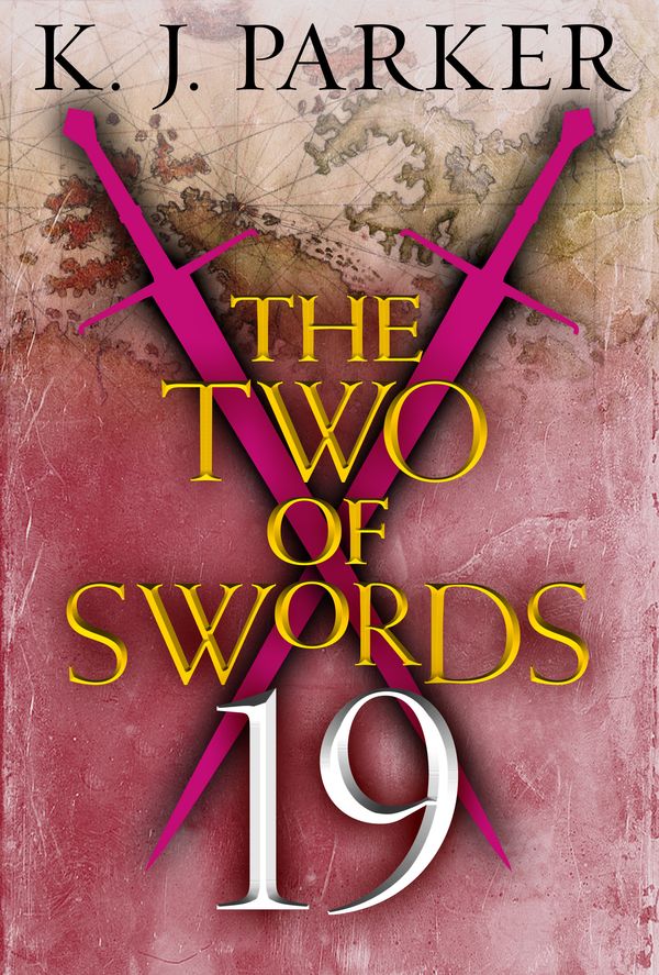 Cover Art for 9780356506791, The Two of Swords: Part 19 by K. J. Parker