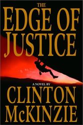 Cover Art for 9780385336253, The Edge of Justice by Clinton McKinzie