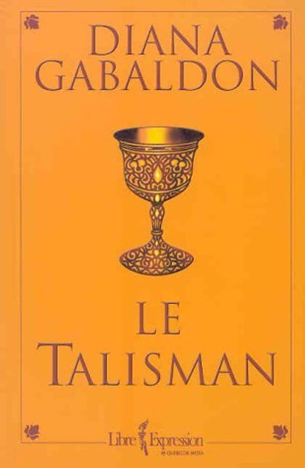 Cover Art for 9782891119887, Le Talisman. Tome II by Diana Gabaldon