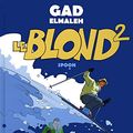 Cover Art for 9782749934532, Le Blond, Tome 2 : by Gad Elmaleh
