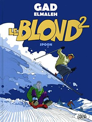 Cover Art for 9782749934532, Le Blond, Tome 2 : by Gad Elmaleh