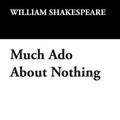 Cover Art for 9781434494047, Much Ado About Nothing by William Shakespeare