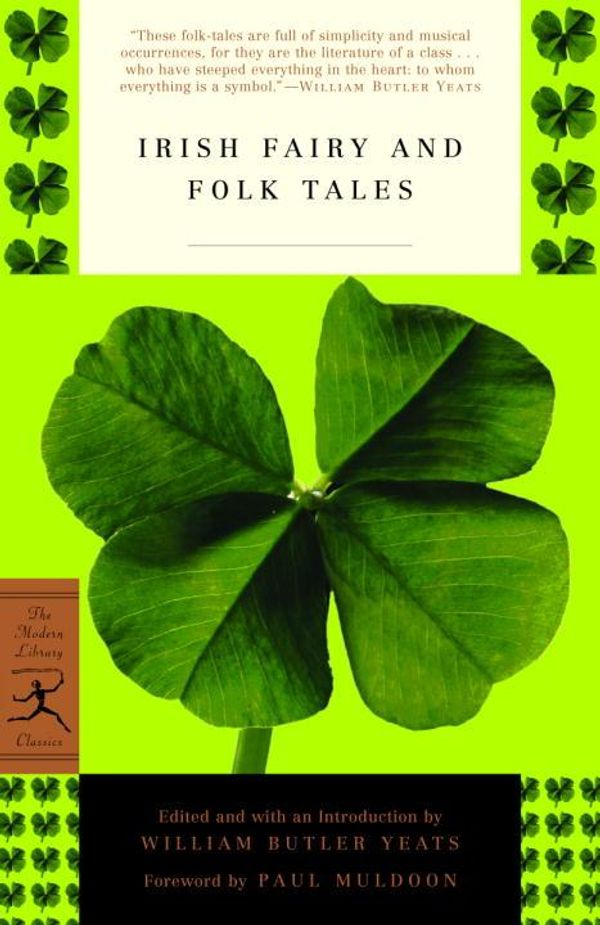 Cover Art for 9780307824172, Irish Fairy and Folk Tales by W. B. Yeats