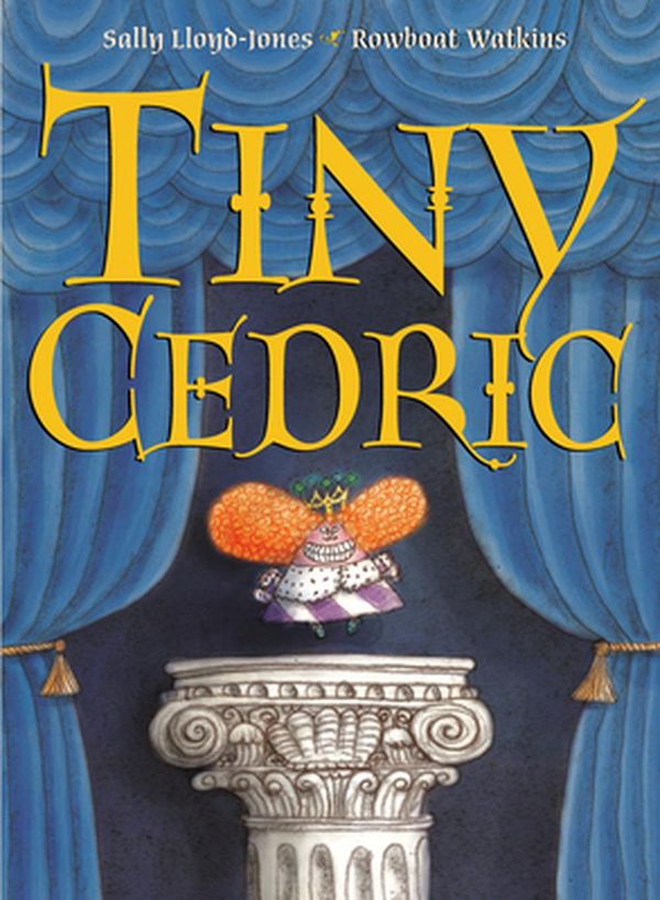 Cover Art for 9781524770723, Tiny Cedric by Lloyd-Jones, Sally
