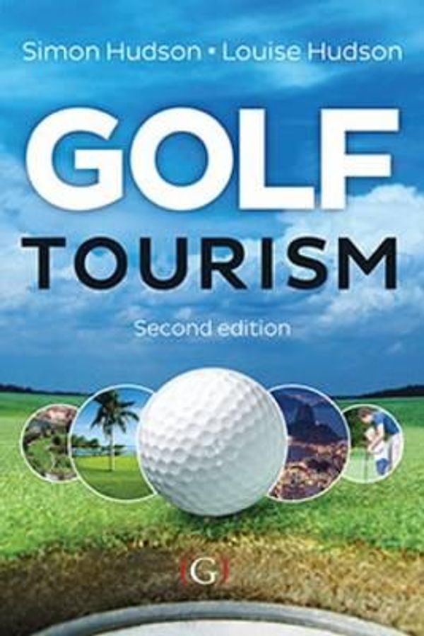 Cover Art for 9781908999931, Golf Tourism by Simon Hudson,Louise Hudson