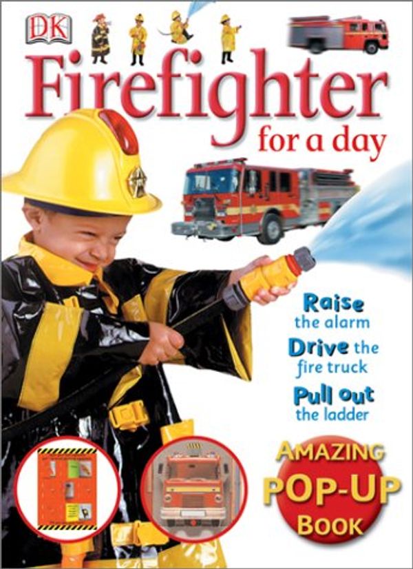 Cover Art for 9780789498540, Firefighter for a Day by Elizabeth Hester