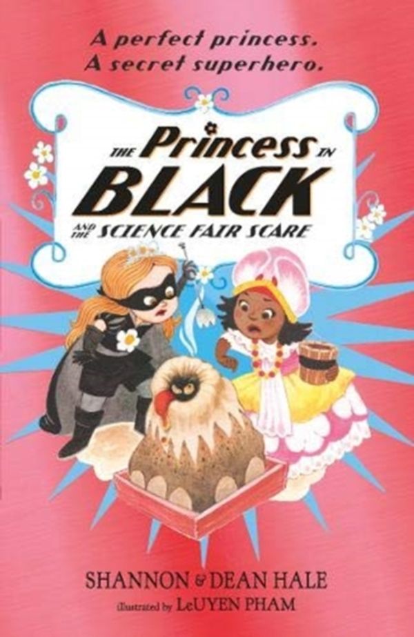 Cover Art for 9781406385427, The Princess in Black and the Science Fair Scare by Shannon Hale
