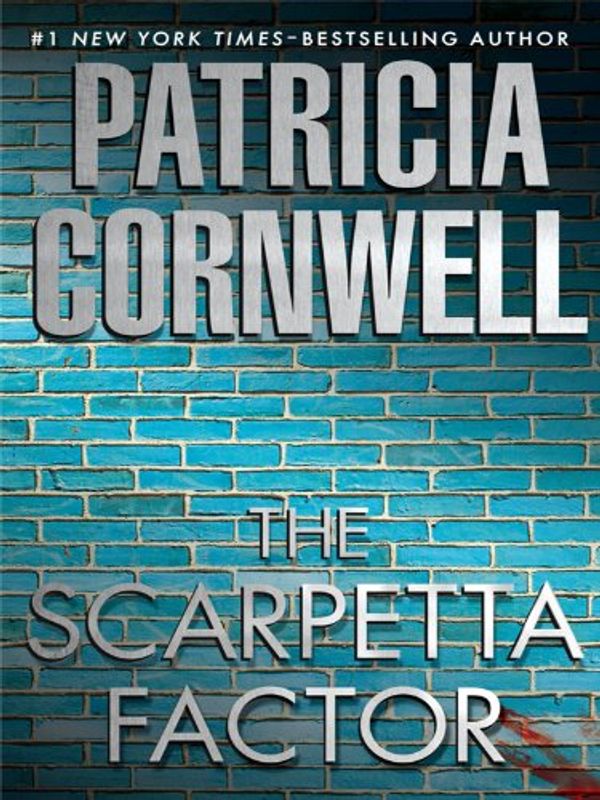 Cover Art for 9781410420015, The Scarpetta Factor by Patricia Daniels Cornwell