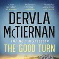 Cover Art for 9781460756805, The Good Turn by Dervla McTiernan