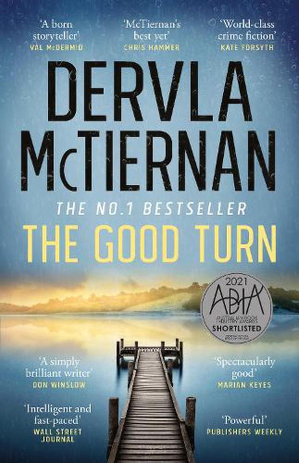 Cover Art for 9781460756805, The Good Turn by Dervla McTiernan