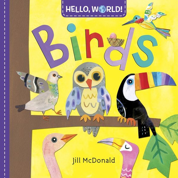 Cover Art for 9780553521078, Hello, World! Birds by Jill Mcdonald