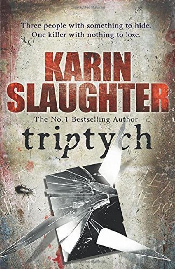 Cover Art for B017PO6PA2, Triptych: (Will Trent / Atlanta series 1) by Karin Slaughter (2011-06-23) by Karin Slaughter