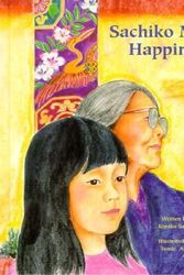 Cover Art for 9780892390656, Sachiko Means Happiness by Kimiko Sakai