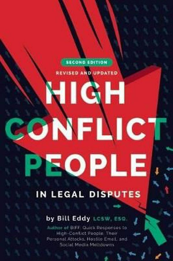 Cover Art for 9781936268153, High Conflict People in Legal Disputes by Bill Eddy