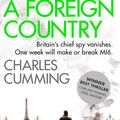 Cover Art for 9780007346448, A Foreign Country by Charles Cumming