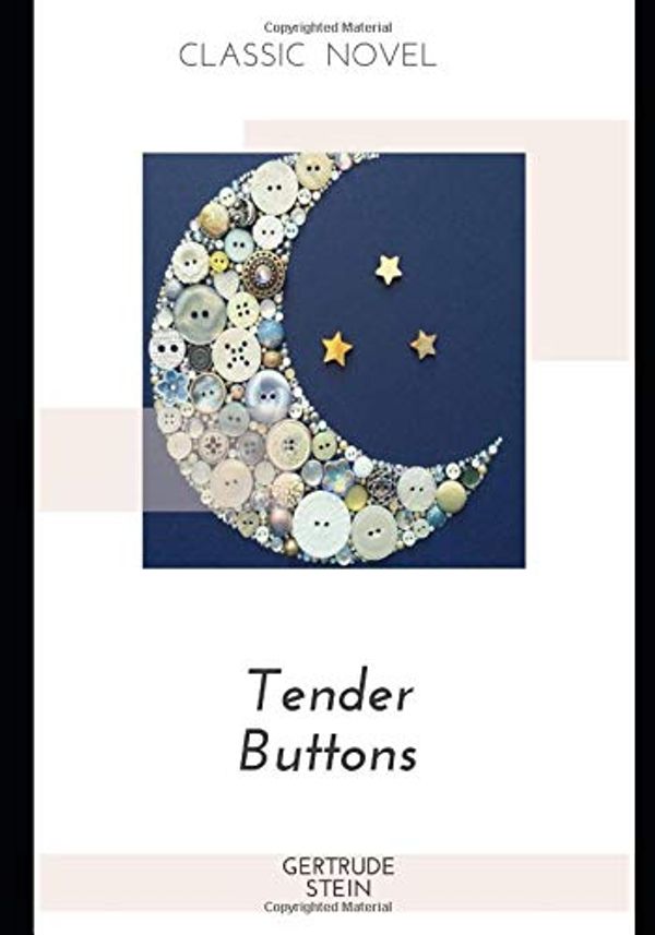 Cover Art for 9798575495550, Tender Buttons by Gertrude Stein