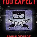Cover Art for 9780999451953, The First One You Expect by Adam Cesare