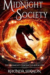 Cover Art for 9780994361738, The Midnight Society (The Midnight Chronicles Book 1) by Rhonda Sermon