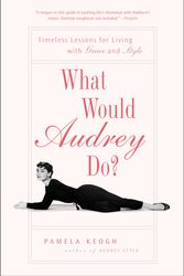 Cover Art for 9781592404285, What Would Audrey Do? by Pamela Keogh