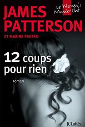 Cover Art for 9782709646093, 12 coups pour rien by James Patterson, Maxine Paetro