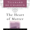 Cover Art for 9780156027588, Heart of Matter by Pierre Teilhard de Chardin