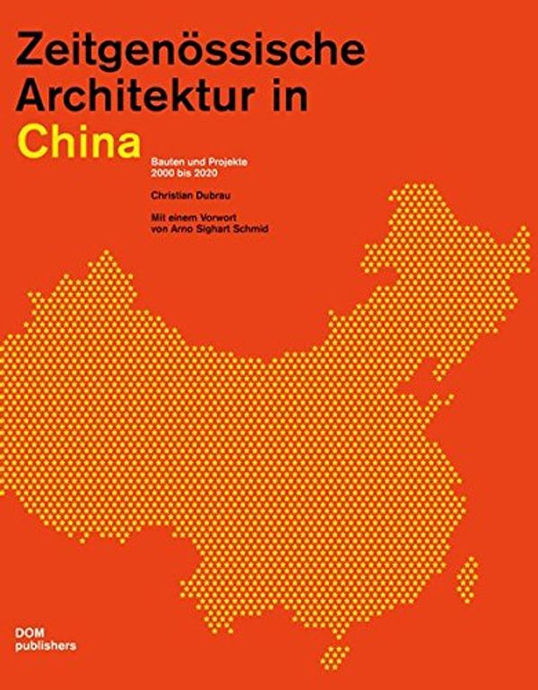 Cover Art for 9783869221021, Contemporary Architecture in China by Christian Dubrau
