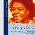 Cover Art for B002SQ8PAQ, I Know Why the Caged Bird Sings by Maya Angelou