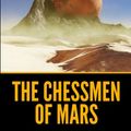 Cover Art for 9798354909650, The Chessmen of Mars by Edgar Rice Burroughs