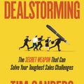 Cover Art for 9780698408210, Dealstorming by Tim Sanders