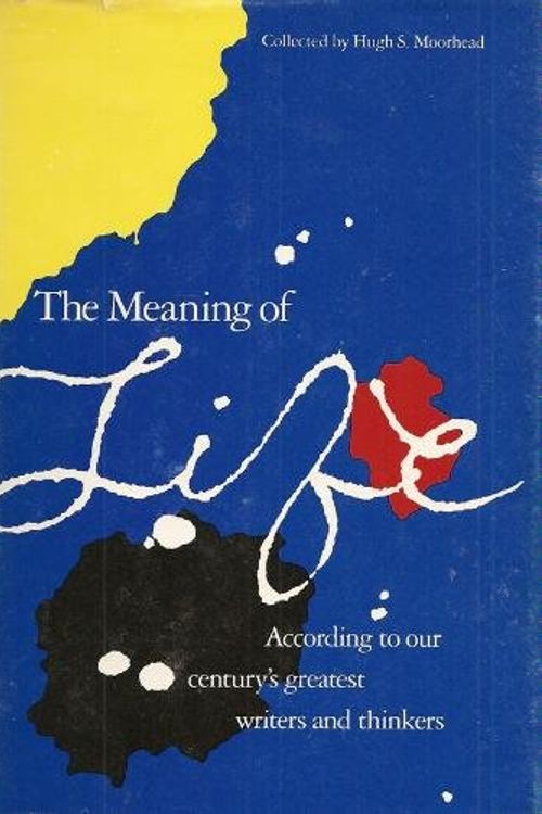 Cover Art for 9781556520389, The Meaning of Life by MOORHEAD