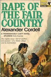 Cover Art for 9780330202701, Rape of the Fair Country by Alexander Cordell