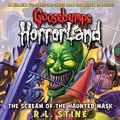 Cover Art for 9780545111539, The Scream of the Haunted Mask by R L Stine