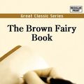 Cover Art for 9788132028222, The Brown Fairy Book by Andrew Lang