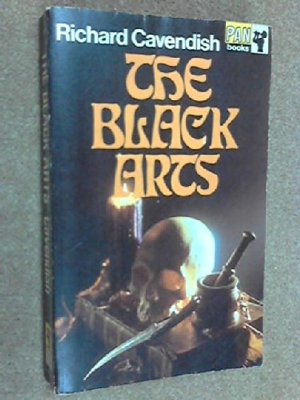 Cover Art for 9780330022231, The Black Arts by Richard Cavendish