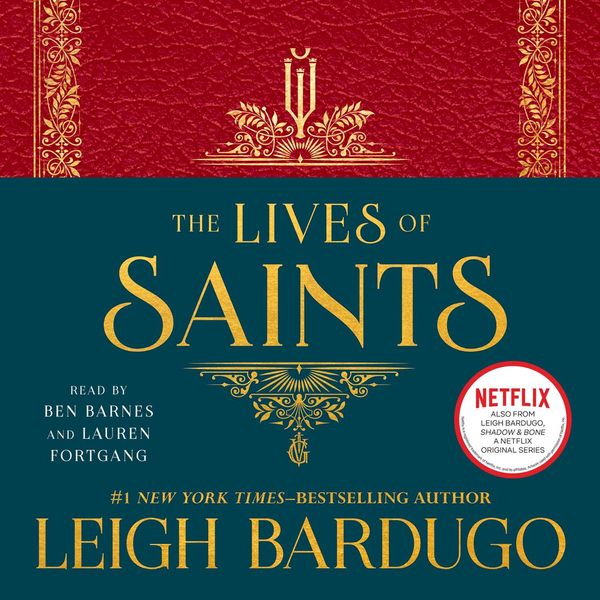 Cover Art for 9781250819147, The Lives of Saints by Leigh Bardugo